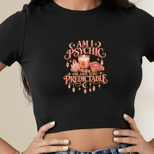 "Am I Psychic Or..." Crop Top
