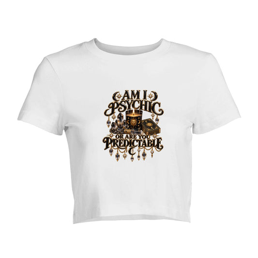 "Am I Psychic Or..." Crop Top