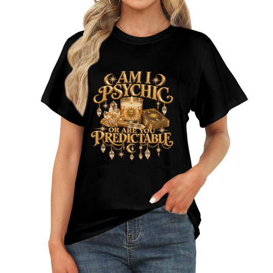 "Am I Psychic..." Women's T-Shirt
