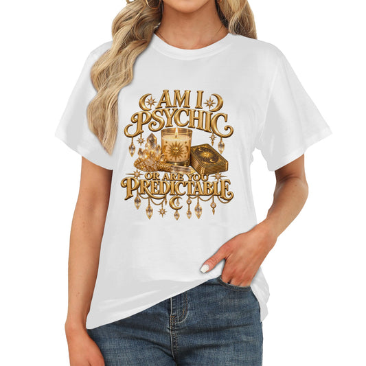 "Am I Psychic..." Women's T-Shirt